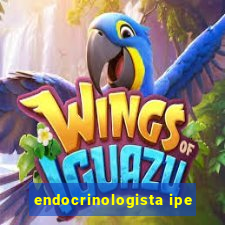 endocrinologista ipe